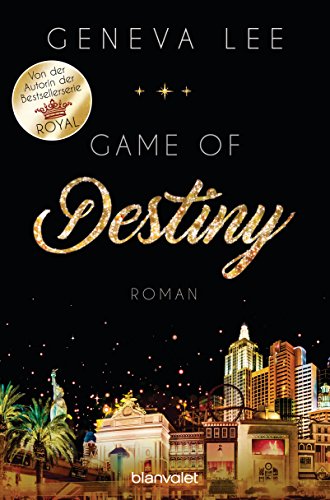 Game of Destiny: Roman (Die Love-Vegas-Saga, Band 3) von Blanvalet